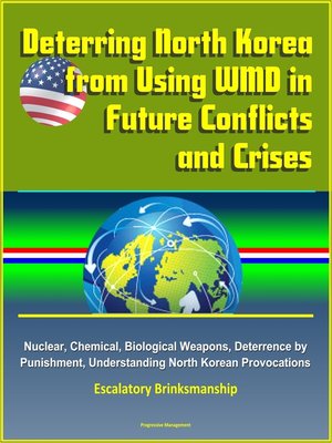 cover image of Deterring North Korea from Using WMD in Future Conflicts and Crises